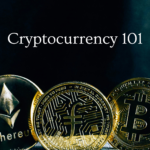 Cryptocurrency 101: A Beginner’s Guide to Bitcoin and Blockchain