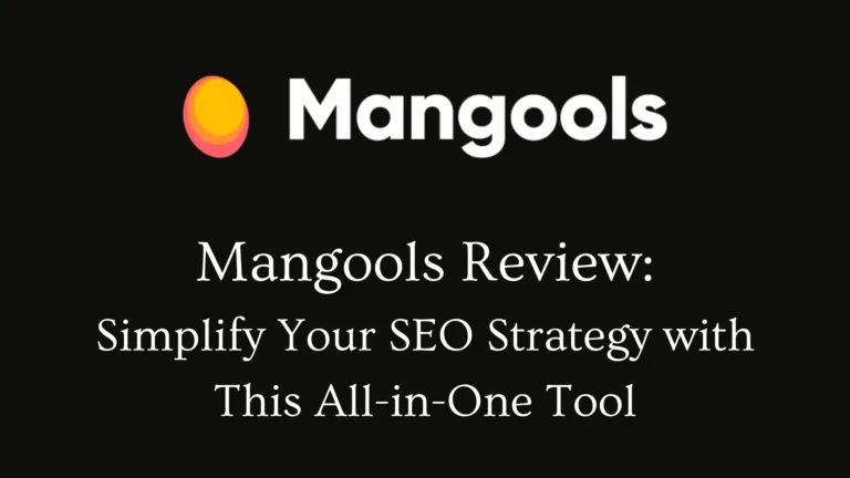 Mangools Review: Simplify Your SEO Strategy with This All-in-One Tool
