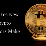 Top 5 Mistakes New Crypto Investors Make (and How to Avoid Them)